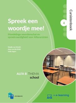 Spreek Een Woordje Mee! / Alfa B. 4: School / Cursistenboek - Nieuwe Start Alfabetisering - Maaike van Utrecht