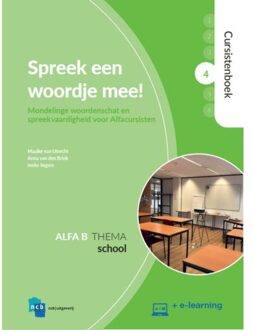 Spreek Een Woordje Mee! / Alfa B. 4: School / Cursistenboek - Nieuwe Start Alfabetisering - Maaike van Utrecht