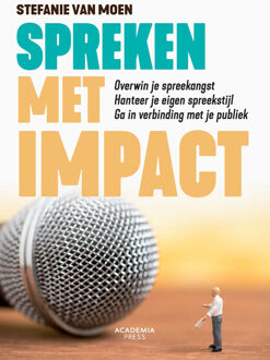 Spreken met impact -  Stefanie van Moen (ISBN: 9789401423632)