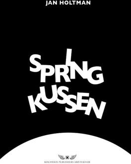 Springkussen -  Jan Holtman (ISBN: 9789083396316)