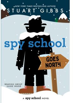 Spy School Goes North - Spy School - Stuart Gibbs
