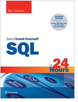 Sql In 24 Hours, Sams Teach Yourself - Sams Teach Yourself - Ryan Stephens