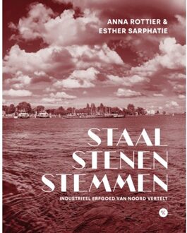 Staal Stenen Stemmen - Anna Rottier