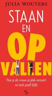Staan en opvallen -  Julia Wouters (ISBN: 9789463824835)