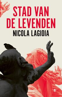 Stad van de levenden - Nicola Lagioia - ebook