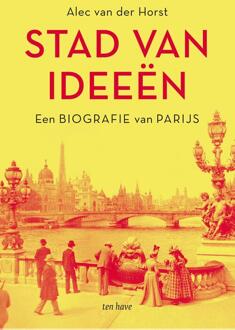 Stad van ideeën -  Alec van der Horst (ISBN: 9789025909765)
