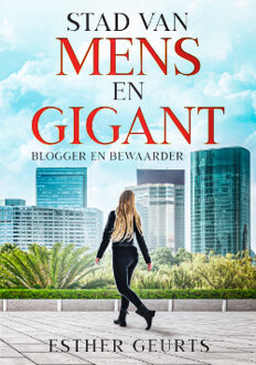 Stad van Mens en Gigant -  Esther Geurts (ISBN: 9789493308251)