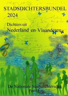 Stadsdichtersbundel 2024 - Dichters van Deze Bundel Dichters van Deze Bundel (ISBN: 9789403755427)