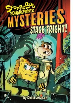 Stage Fright (Spongebob Squarepants Mysteries #3) - Spongebob Squarepants Mysteries - David Lewman