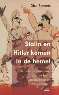 Stalin en Hitler komen in de hemel - Boek Dick Berents (9461532032)