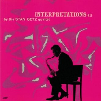 Stan -Quintet- Getz - Interpretations No 3 -Hq