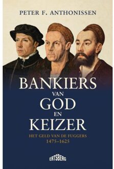 Standaard Uitgeverij - Algemeen Bankiers Van God En Keizer - Peter Frans Anthonissen