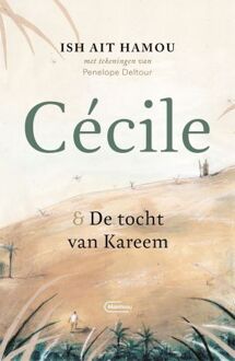 Standaard Uitgeverij - Algemeen Cécile & De Tocht Van Kareem - Geïllustreerde Uitgave - Ish Ait Hamou