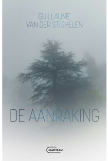 Standaard Uitgeverij - Algemeen De Aanraking - Guillaume Van der Stighelen