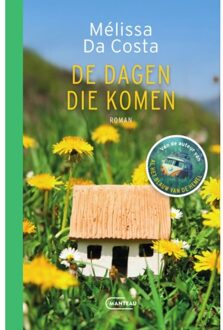Standaard Uitgeverij - Algemeen De Dagen Die Komen - Mélissa Da Costa