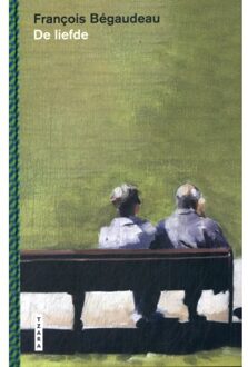 Standaard Uitgeverij - Algemeen De Liefde - François Bégaudeau