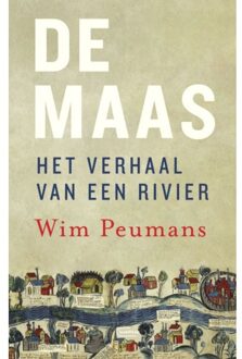 Standaard Uitgeverij - Algemeen De Maas. Het Verhaal Van Een Rivier - Wim Peumans