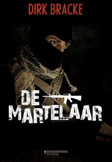 Standaard Uitgeverij - Algemeen De martelaar - Boek Dirk Bracke (9059087585)