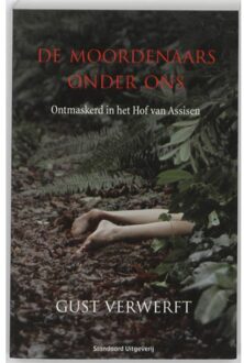 Standaard Uitgeverij - Algemeen De moordenaars onder ons - Boek G. Verwerft (9002223757)