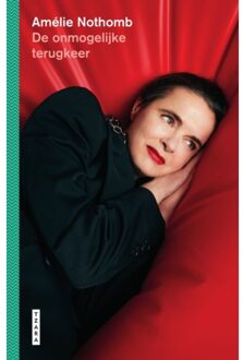 Standaard Uitgeverij - Algemeen De Onmogelijke Terugkeer - Amelie Nothomb