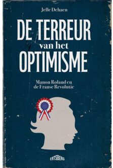 Standaard Uitgeverij - Algemeen De Terreur Van Het Optimisme - Jelle Dehaen