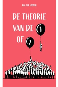 Standaard Uitgeverij - Algemeen De Theorie Van De 1 Of 2 - Ish Ait Hamou