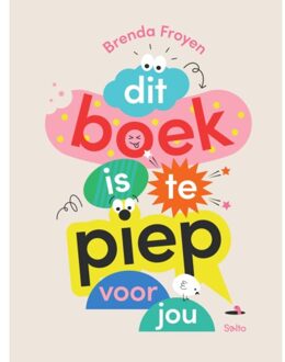 Standaard Uitgeverij - Algemeen Dit Boek Is Te Piep Voor Jou - Brenda Froyen