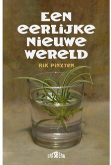 Standaard Uitgeverij - Algemeen Een Eerlijke Nieuwe Wereld - Rik Pinxten
