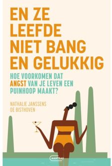 Standaard Uitgeverij - Algemeen En Ze Leefde Niet Bang En Gelukkig - Nathalie Janssens de Bisthoven