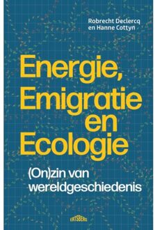 Standaard Uitgeverij - Algemeen Energie, Emigratie En Ecologie - Robrecht Declercq