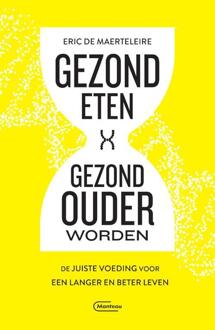 Standaard Uitgeverij - Algemeen Gezond Eten, Gezond Ouder Worden - (ISBN:9789022335918)