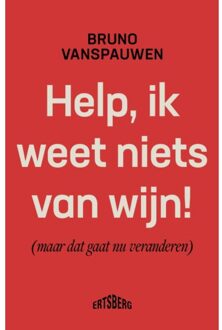 Standaard Uitgeverij - Algemeen Help, Ik Weet Niets Van Wijn! - Bruno Vanspauwen