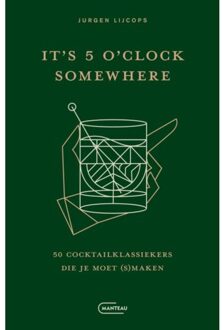 Standaard Uitgeverij - Algemeen It's 5 O'Clock Somewhere - Jurgen Lijcops
