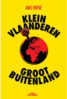 Standaard Uitgeverij - Algemeen Klein Vlaanderen - Groot Buitenland - Axel Buyse