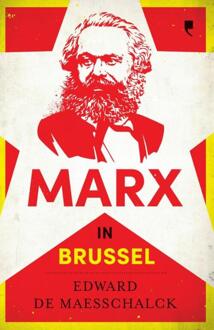 Standaard Uitgeverij - Algemeen Marx In Brussel - Edward De Maesschalck