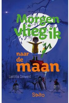 Standaard Uitgeverij - Algemeen Morgen Vlieg Ik Naar De Maan - Laetitia Convent