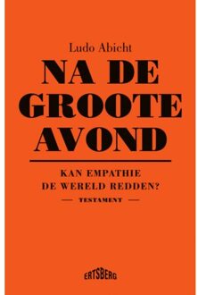 Standaard Uitgeverij - Algemeen Na De Groote Avond - Ludo Abicht