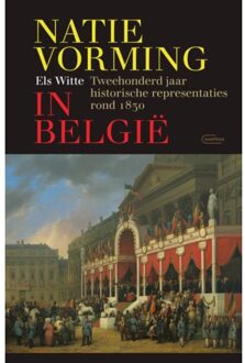 Standaard Uitgeverij - Algemeen Natievorming In België - Els Witte