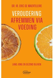 Standaard Uitgeverij - Algemeen Veroudering Afremmen Via Voeding - Eric De Maerteleire