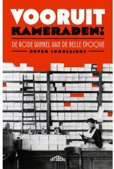 Standaard Uitgeverij - Algemeen Vooruit, Kameraden! - Peter Scholliers