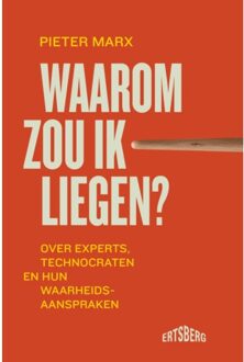 Standaard Uitgeverij - Algemeen Waarom Zou Ik Liegen? - Pieter Marx