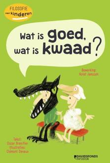 Standaard Uitgeverij - Algemeen Wat is goed, wat is kwaad ?