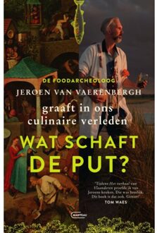 Standaard Uitgeverij - Algemeen Wat Schaft De Put? - Jeroen Van Vaerenbergh