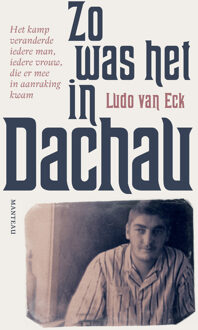 Standaard Uitgeverij - Algemeen Zo was het in Dachau - Boek Ludo van Eck (9022332047)