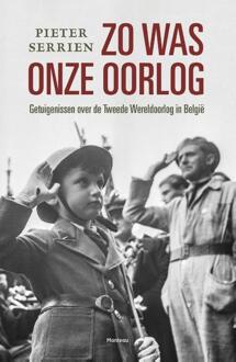 Standaard Uitgeverij - Algemeen Zo was onze oorlog - Boek Pieter Serrien (9022330931)