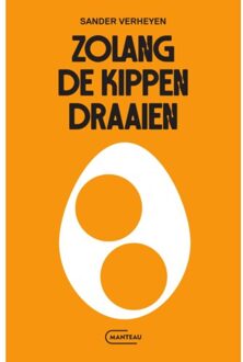 Standaard Uitgeverij - Algemeen Zolang De Kippen Draaien - Sander Verheyen