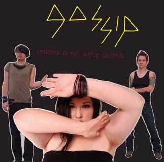 Standing In The Way Of Control - Gossip