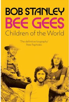 Stanley Bee Gees: Children Of The World - Bob Stanley