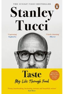 Stanley Taste: My Life Through Food - Stanley Tucci