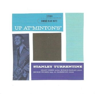 Stanley Up At Minton's - Stanley Turrentine